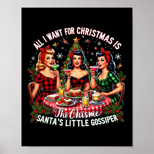 All I Want For Christmas Is The Chisme Girl Party  Poster (Front)