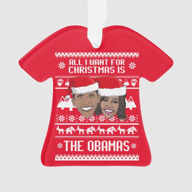 All I want for Christmas is The Obamas Ornament (Front)