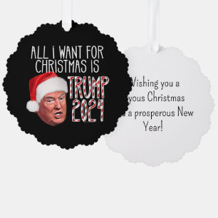 All I Want for Christmas is Trump 2024 Custom Tree Decoration Card