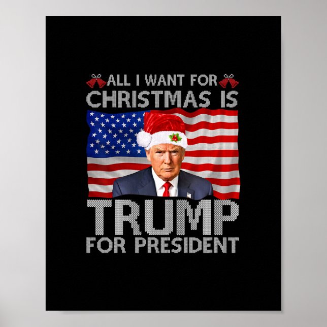 all i want for christmas is trump for president tr poster (Front)