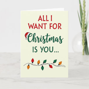All I Want For Christmas Is You Card
