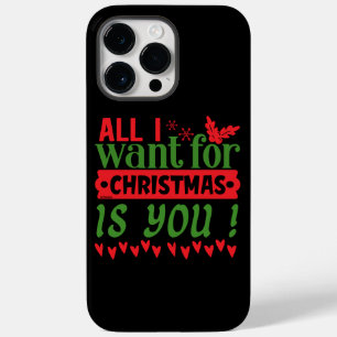 ALL I WANT FOR CHRISTMAS IS YOU Case-Mate iPhone 14 PRO MAX CASE