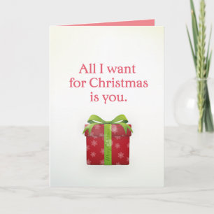 'All I want for Christmas is you' greeting card