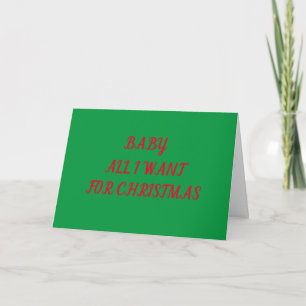 ***ALL I WANT FOR CHRISTMAS IS YOU*** HOLIDAY CARD
