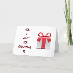 ALL I WANT FOR CHRISTMAS IS *****YOU***** HOLIDAY CARD