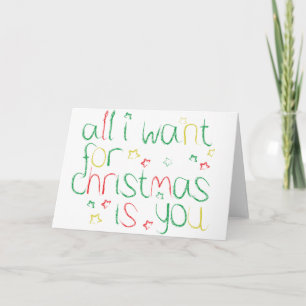 All I want for Christmas is you Holiday Card