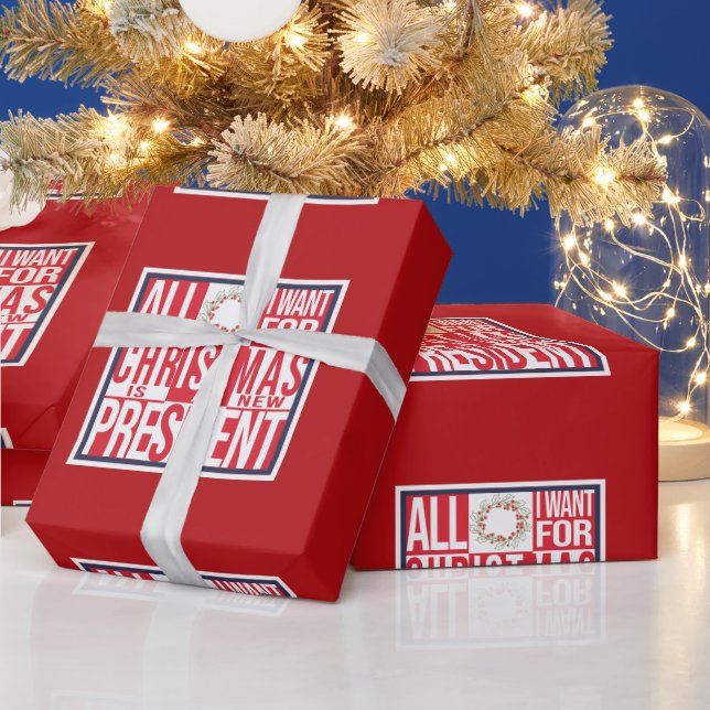 All I Want for Christmas New President Patriotic Wrapping Paper (Holidays)