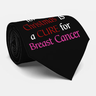 All I Want for Christmas/Santa...Breast Cancer Tie