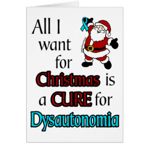 All I Want For Christmas/Santa...Dysautonomia