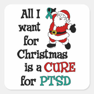 All I Want For Christmas/Santa...PTSD  Square Sticker