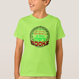 All I want for Christmas T-Shirt