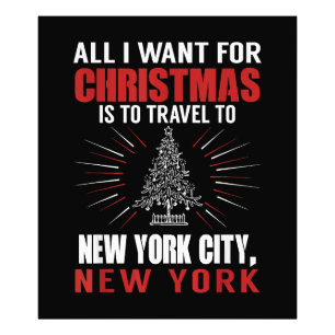 All I Want For Christmas Travel To New York City N Photo Print