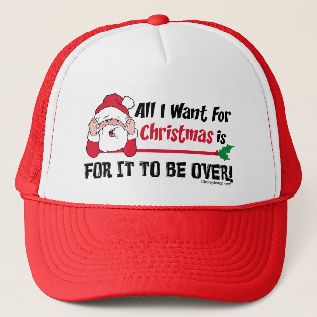 All I want for Christmas Trucker Hat (Front)