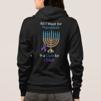 All I Want for Hanukkah...Chiari Hoodie