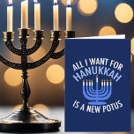 All I Want for Hanukkah is a New President Funny Holiday Card<br><div class="desc">All I Want for Hanukkah is a new POTUS. A new president would be a great gift for this Jewish person. A cool Anti-Trump judaism present for a Jew who wants to impeach Donald Trump. Resist with this political design for Chanukah.</div>