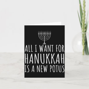 All I Want For Hanukkah Is A New Tus Funny Trump  Card