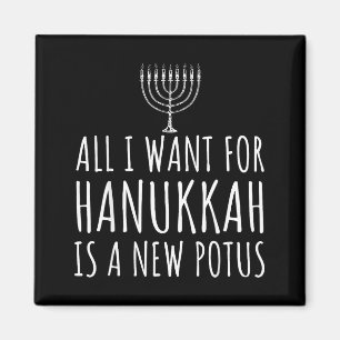 All I Want For Hanukkah Is A New Tus Funny Trump  Magnet