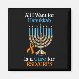 All I Want for Hanukkah...RSD/CRPS Magnet