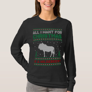All I Want for Xmas is a Wildebeest Ugly Christmas T-Shirt