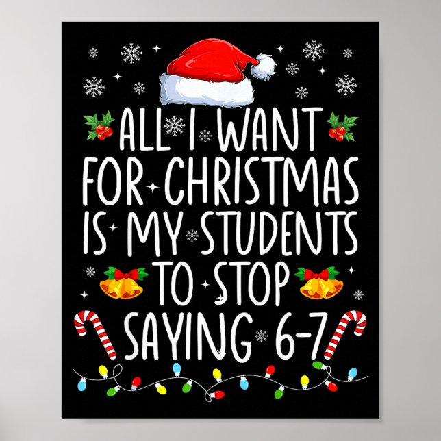 All I Want For Xmas Is My Students To Stop Saying  Poster (Front)