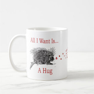 All I Want is a Hug Print Porcupine Art Coffee Mug