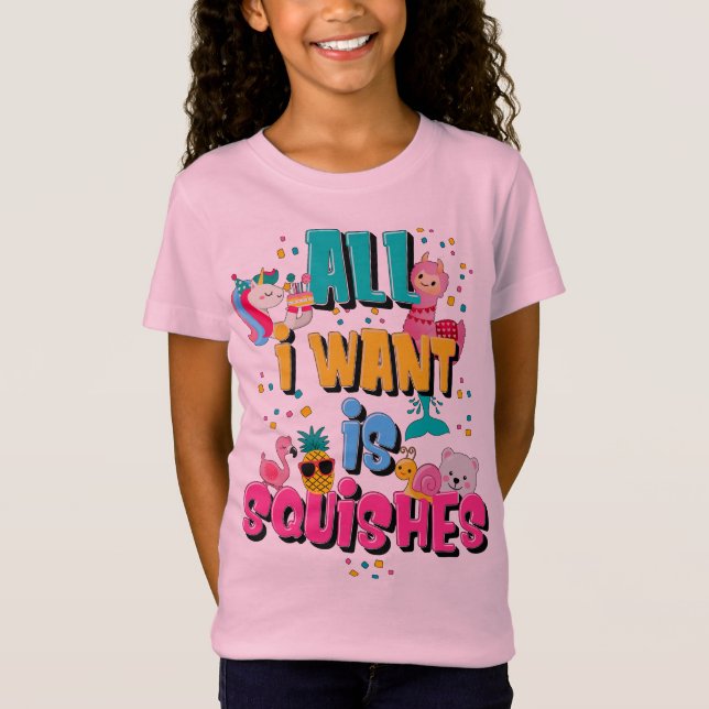 All I Want Is Squishies T-Shirt (Front)