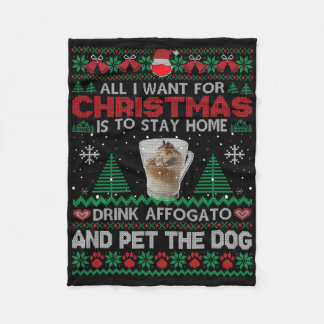 All I Want Is To Stay Home Drink Affogato And Pet Fleece Blanket