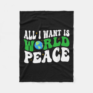 All I Want Is World Peace Happy Earth Day Groovy Fleece Blanket