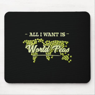All I Want Is World Peas Climate Change Environmen Mouse Mat