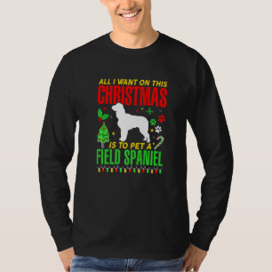 All I Want On This Christmas Is To Pet A Field Spa T-Shirt