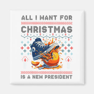 All I Want This Christmas Is A New President Magnet