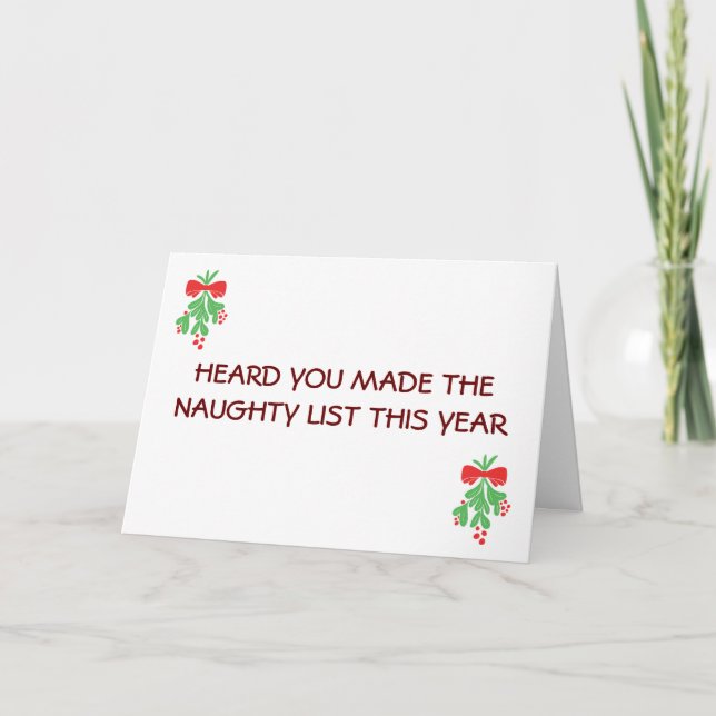 ALL I WANTED FROM SANTA-YOU ON THE NAUGHTY LIST HOLIDAY CARD (Front)