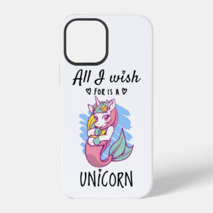 All I wish for is a Unicorn iPhone 12 Case