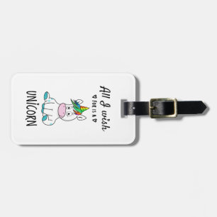 All I wish for is a Unicorn Luggage Tag
