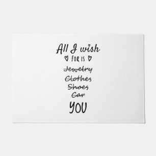 All I wish for is You Doormat