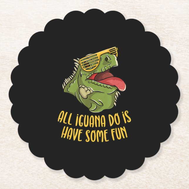 All Iguana Do Is Have Some Fun - Reptile & Lizard Paper Coaster (Front)