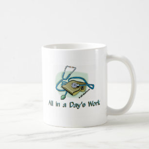 All in a Day's Work Coffee Mug