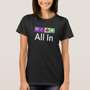 All In Gambler Poker Gambling Poker Player Strateg T-Shirt