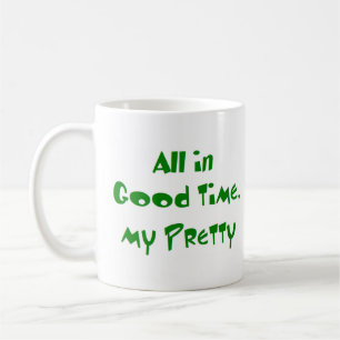 all in good time coffee mug