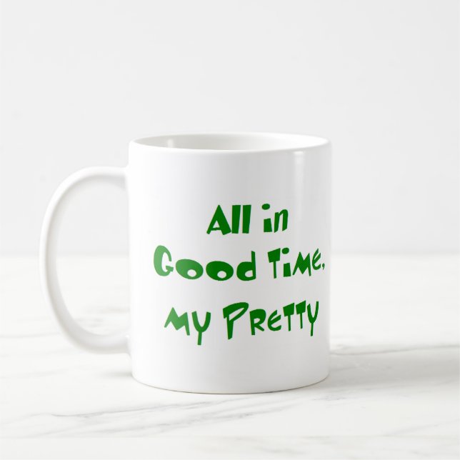 all in good time coffee mug (Left)