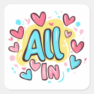 "All In" Graffiti-Style Square Sticker