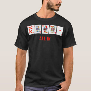 All In Royal Flush Poker Designer Cool  T-Shirt