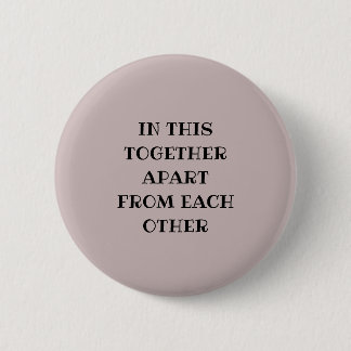 All in this together 6 cm round badge