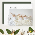 All is Bright Minimal Christmas Kids Photo Green Holiday Card<br><div class="desc">A stylish holiday photo flat greeting card with classic typography "all is bright" in black on a clean simple white background and a dark forest green feature colour on the reverse. The photo and text can be easily customised for a personal touch. A simple, minimalist and contemporary christmas design to...</div>