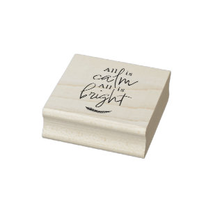 All Is Calm, All Is Bight Holiday Rubber Stamp