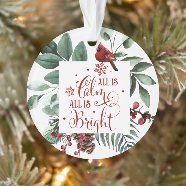 All is Calm All is Bright Cardinal Greenery Xmas Ornament (Tree)