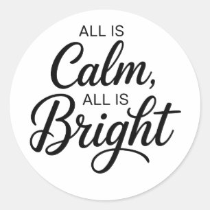 All Is Calm All Is Bright Christmas Classic Round Sticker