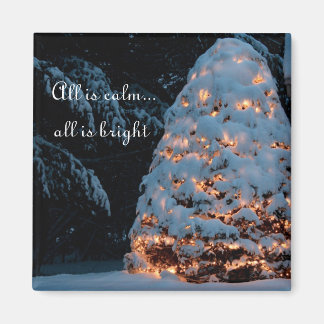 All is calm...all is bright magnet