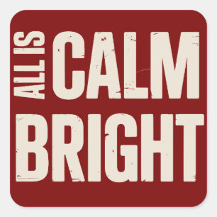 All Is Calm All Is Bright Retro Family Christmas Square Sticker
