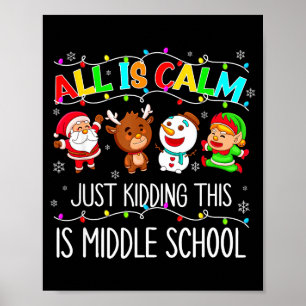 All Is Calm Fun Xmas Middle School Christmas Seaso Poster